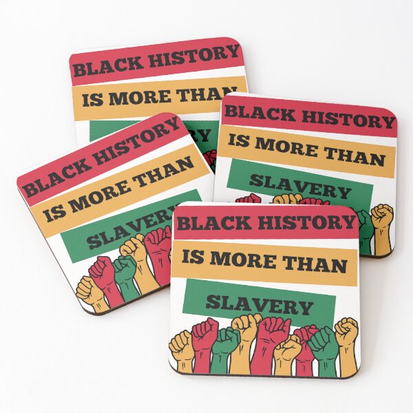 Item preview, Black History Is More Than Slavery - Black History Month designed and sold by Artpawsy.