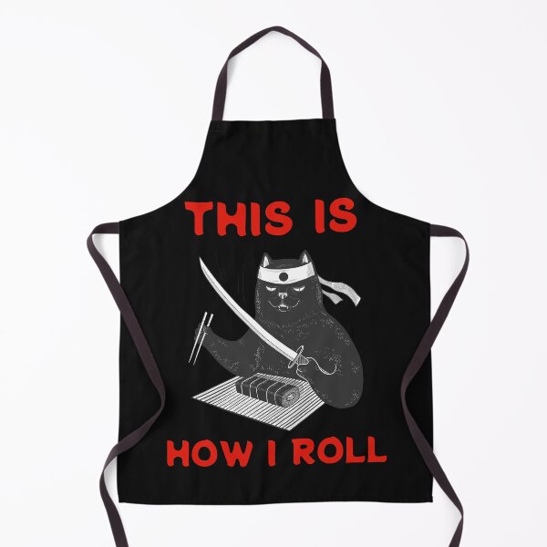Item preview, This Is How I Roll Active-Funny Cat-Sushi Cat-Cat Making Sushi Rolls-cat lover designed and sold by SighFly52.