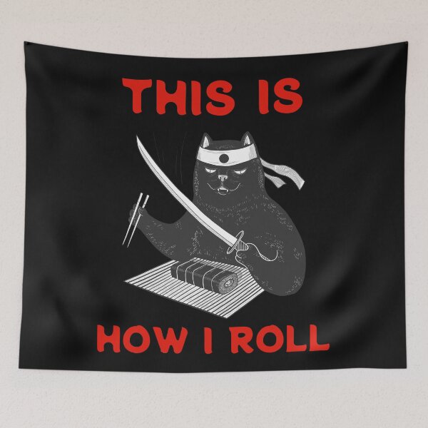 Item preview, This Is How I Roll Active-Funny Cat-Sushi Cat-Cat Making Sushi Rolls-cat lover designed and sold by SighFly52.