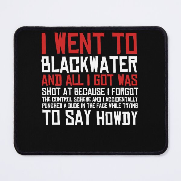 Item preview, I Went To Blackwater designed and sold by AndreaRanee6.