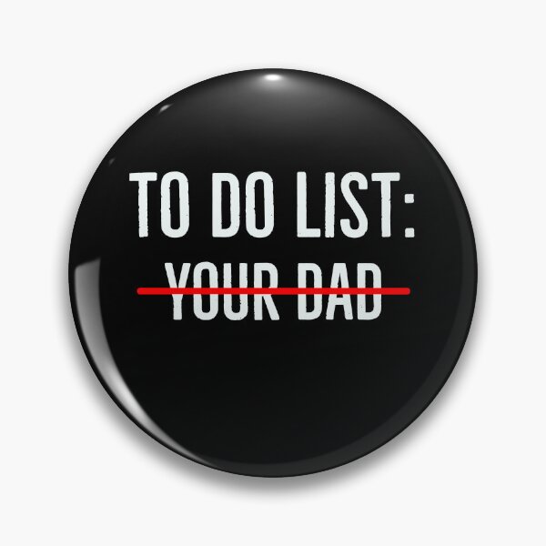 Item preview, To do list your dad designed and sold by Tarun Bisht.