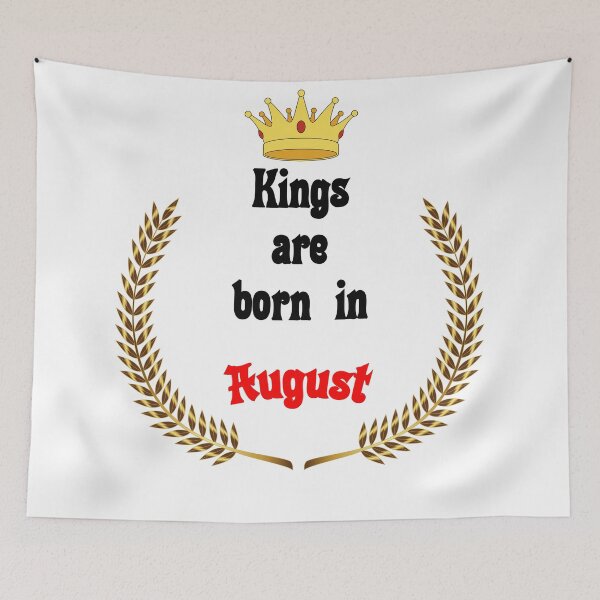 Item preview, Kings are born in August. Funny Quotes. Funny Gift designed and sold by D/Art ⭐⭐⭐⭐⭐.