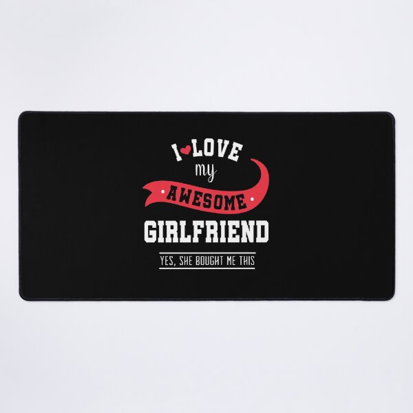 Item preview, I Love My Awesome Girlfriend She Bought Me This Funny Valentines Day For Boyfriend Girlfriend Couple designed and sold by JooArtPrints ★★★★★.