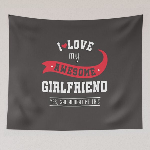 Item preview, I Love My Awesome Girlfriend She Bought Me This Funny Valentines Day For Boyfriend Girlfriend Couple designed and sold by JooArtPrints  ★★★★★.