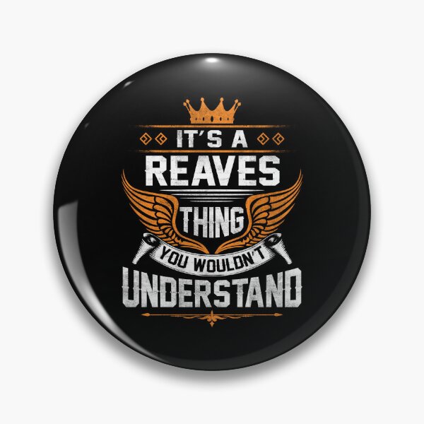 Item preview, Reaves Name T Shirt - Reaves Things Name Gift Item Tee designed and sold by sallyanney.