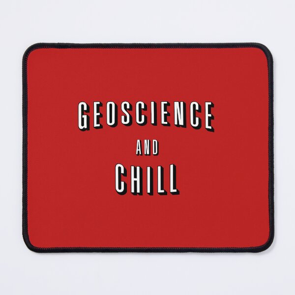 Item preview, Geoscience And Chill designed and sold by orlumbuspirate.
