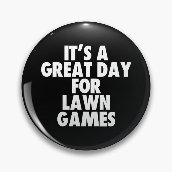 Item preview, It's a Great Day for Lawn Games designed and sold by kindxinn.