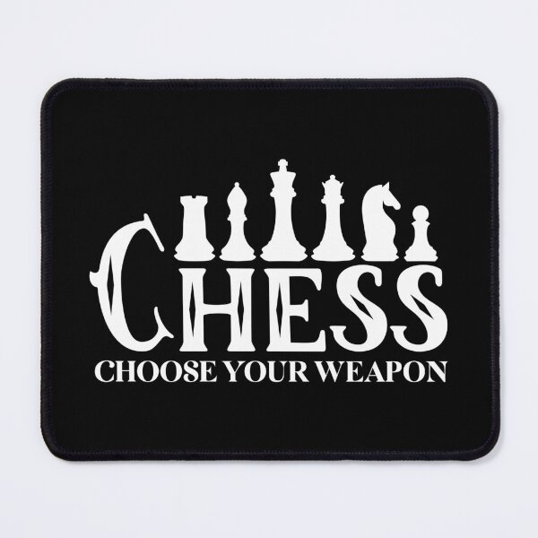 Item preview, Chess - Choose Your Weapon designed and sold by murkyswamp.