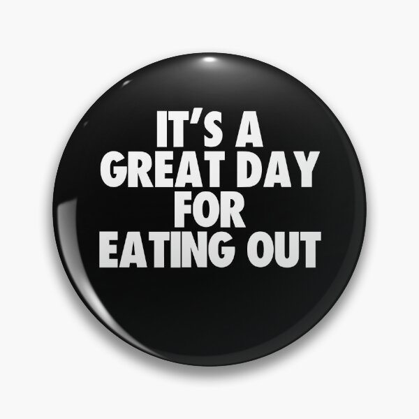Item preview, It's a Great Day for Eating Out designed and sold by kindxinn.