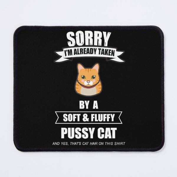 Item preview, Sorry I'm already taken cat lover design designed and sold by Tanya Mihe.