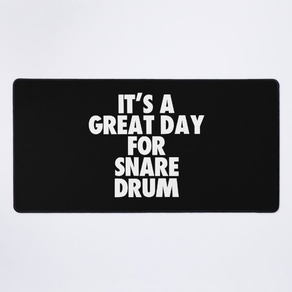 Item preview, It's a Great Day for Snare drum designed and sold by kindxinn.