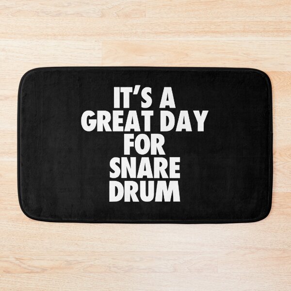 Item preview, It's a Great Day for Snare drum designed and sold by kindxinn.