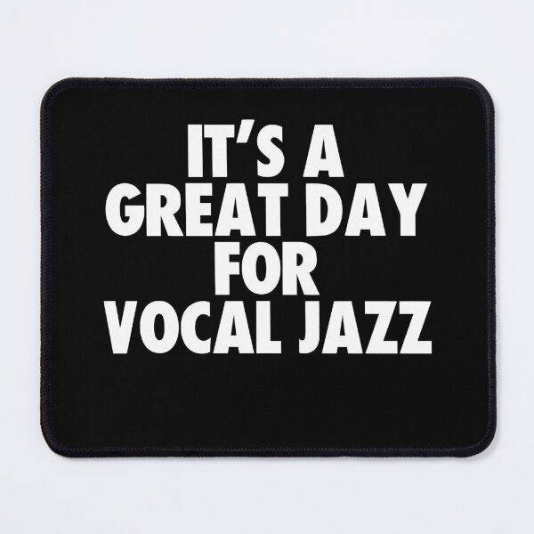 Item preview, It's a Great Day for Vocal jazz designed and sold by kindxinn.