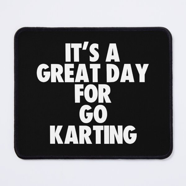 Item preview, It's a Great Day for Go Karting designed and sold by kindxinn.