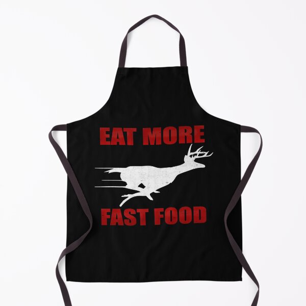 Item preview, Eat More Fast Food - Deer Hunting designed and sold by GalacticAmateur.