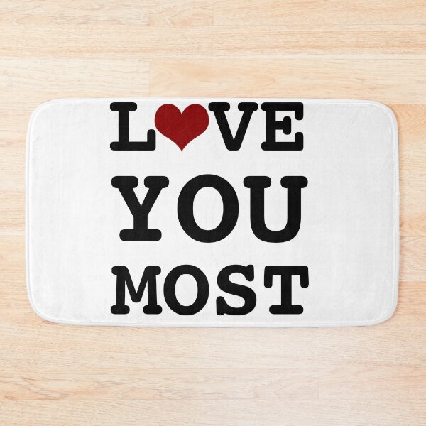 Item preview, Love You More Love You Most designed and sold by TwinkleBaby.