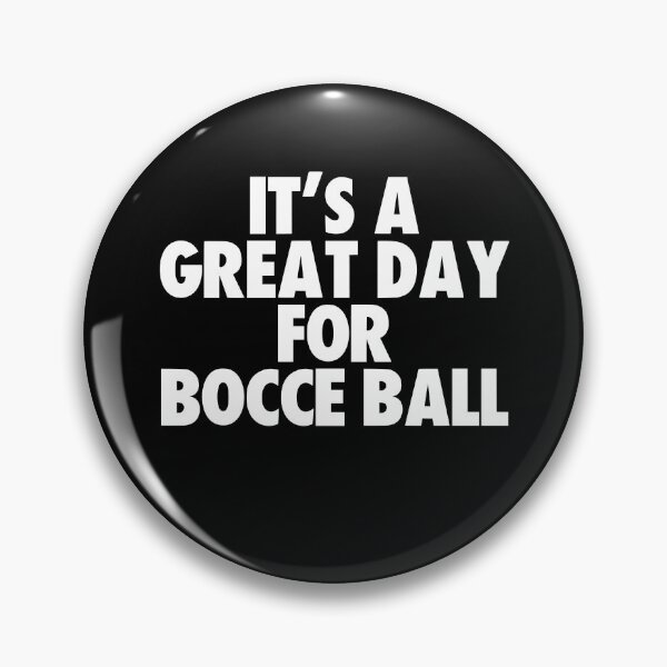 Item preview, It's a Great Day for Bocce ball designed and sold by kindxinn.