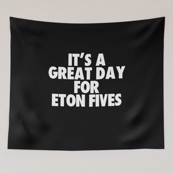 Item preview, It's a Great Day for Eton Fives designed and sold by kindxinn.