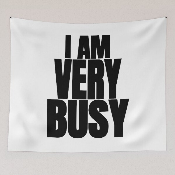 Item preview, I Am Very Busy designed and sold by Recoshet.