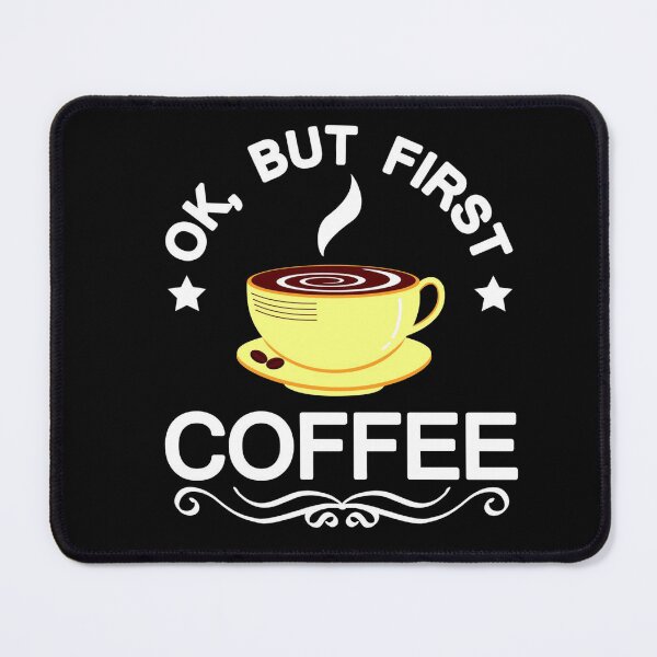 Item preview, Coffee Quote and Saying : Ok, But First Coffee designed and sold by BangferoStore20.