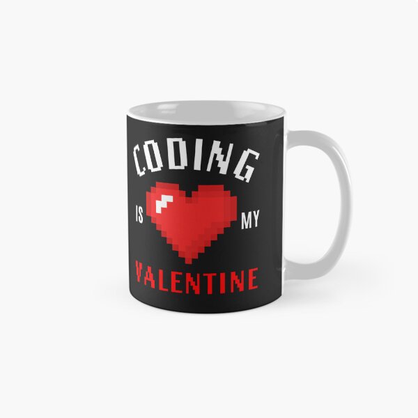 Item preview, Copy of Coding is my Valentine - on black designed and sold by Code  Monkeys.