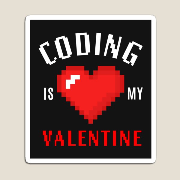 Item preview, Copy of Coding is my Valentine - on black designed and sold by Code  Monkeys.