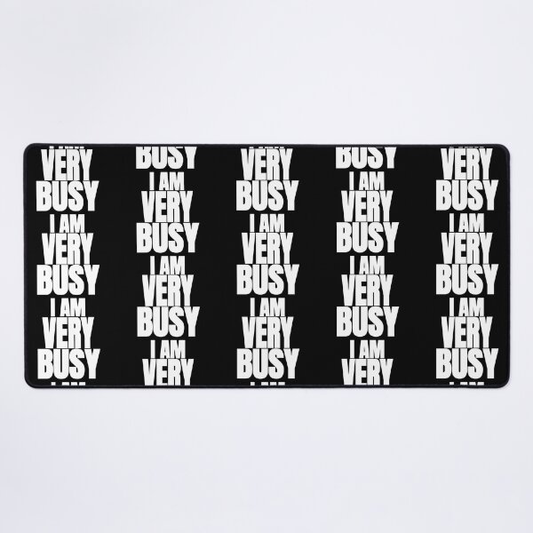Item preview, I Am Very Busy designed and sold by Recoshet.