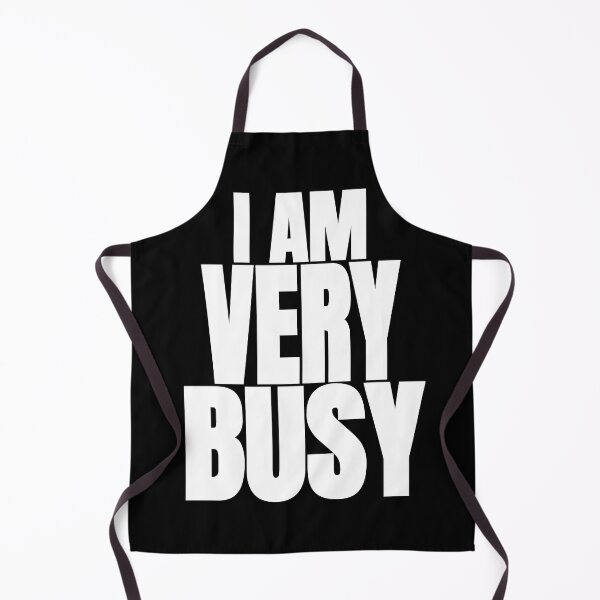 Item preview, I Am Very Busy designed and sold by Recoshet.