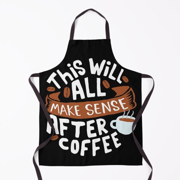 Item preview, Coffee Quote and Saying : This Will All Make Sense After Coffee designed and sold by BangferoStore20.