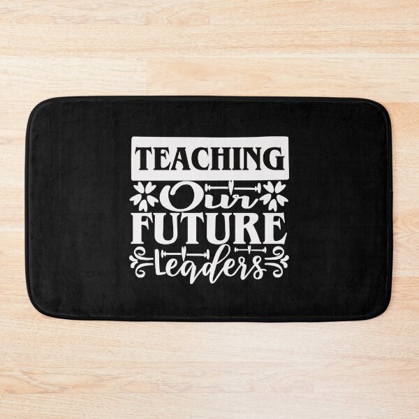 Item preview, Teaching Our Future Leaders designed and sold by AuroraApparel.