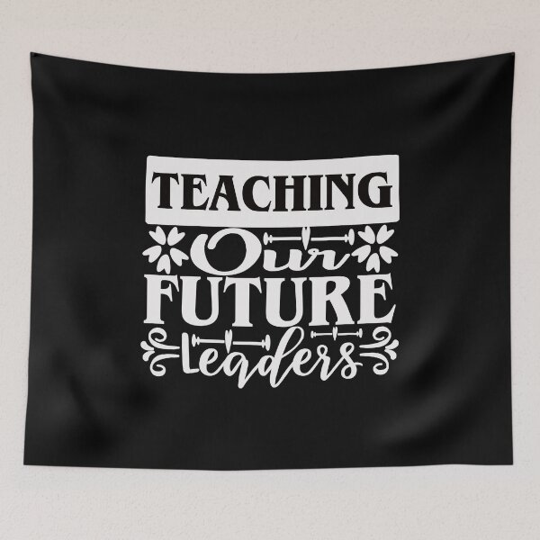 Item preview, Teaching Our Future Leaders designed and sold by AuroraApparel.