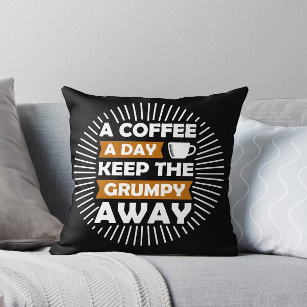 Item preview, Funny Coffee Quote and Saying : A Coffee A Day Keep The Grumpy Away designed and sold by BangferoStore20.