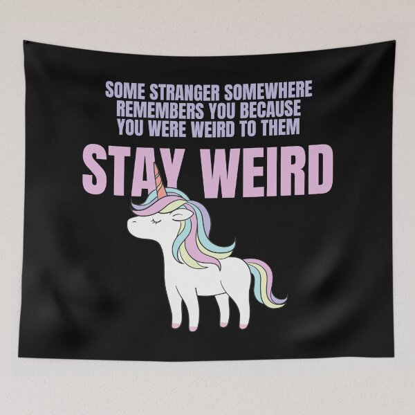 Item preview, Stay Weird Unicorn Amazing Design for Weird People designed and sold by Nathalie Aynié.