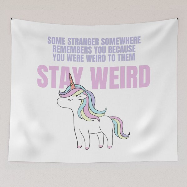 Item preview, Stay Weird Unicorn Amazing Design for Weird People designed and sold by Nathalie Aynié.