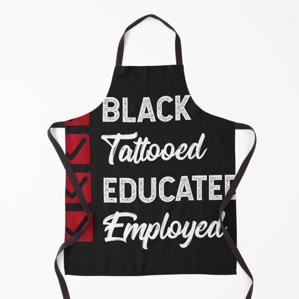 Item preview, Employed Educated Tatooed Black History Gift Political   designed and sold by MadelynnIbrahim.