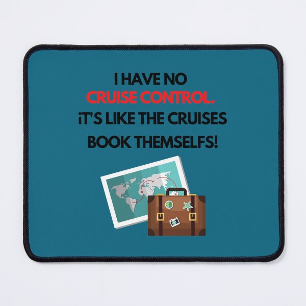 Item preview, Cruise funny quote designed and sold by NZGiftsShop.