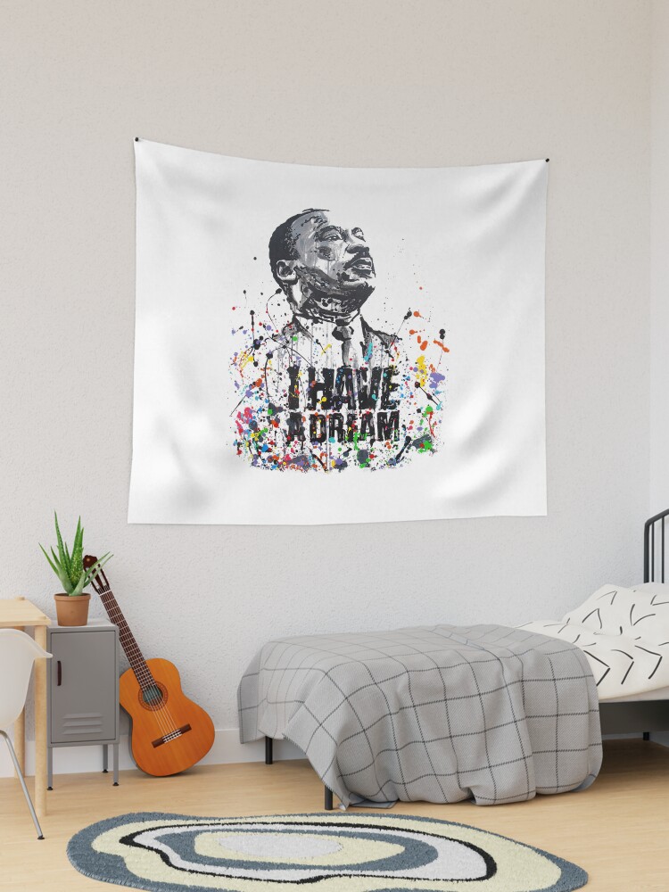 Martin Luther King Jr. Day I Have a Dream MLK Day | Tapestry