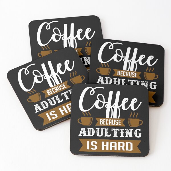 Item preview, Funny Coffee Quote and Saying : Coffee Because Adulting Is Hard designed and sold by BangferoStore20.