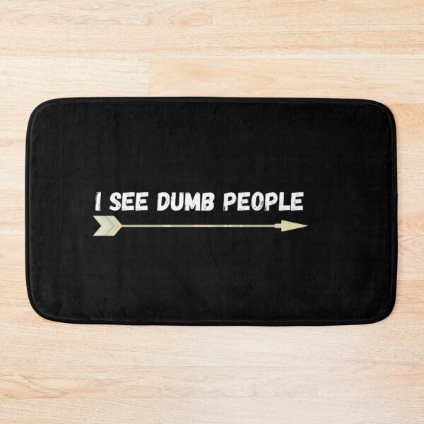 Item preview, Copy of I'm see dumb people  designed and sold by Mohamed saber ⭐⭐⭐⭐⭐.