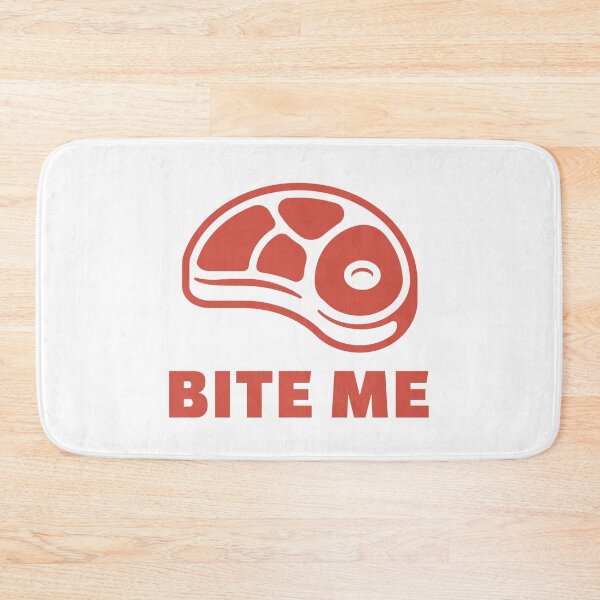 Item preview, Big Miss Steak | Funny Bite Me Design designed and sold by kahossa93.
