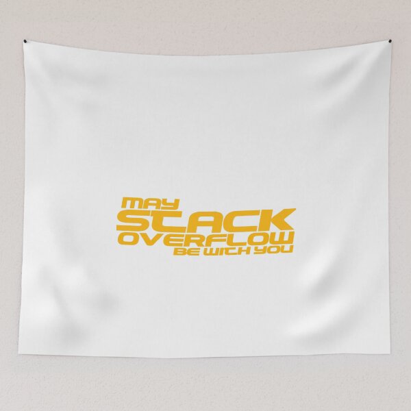 Item preview, May Stack Overflow Be With You designed and sold by Ripoubsb.