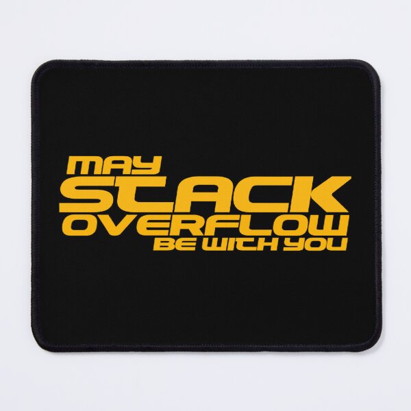 Item preview, May Stack Overflow Be With You designed and sold by Ripoubsb.