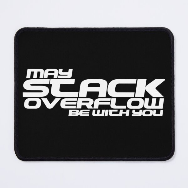Item preview, May Stack Overflow Be With You designed and sold by Ripoubsb.