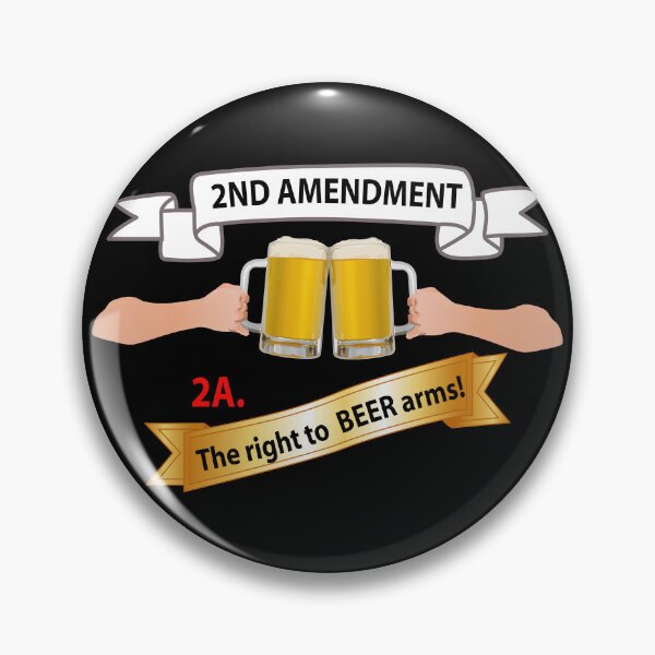 Item preview, 2nd Amendment 2A - The right to Beer Arms X 300 designed and sold by Military Insignia Products.