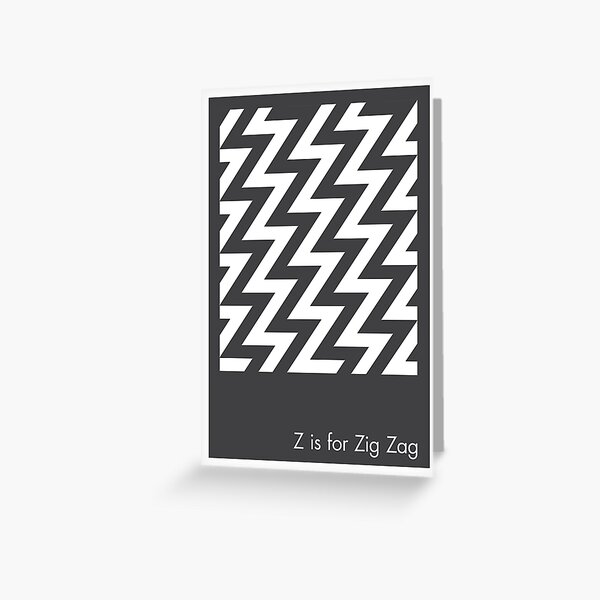 Z is for Zig Zag Greeting Card