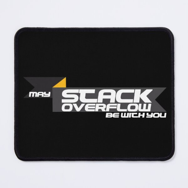 Item preview, May Stack Overflow Be With You designed and sold by Ripoubsb.
