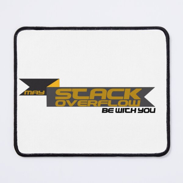 Item preview, May Stack Overflow Be With You designed and sold by Ripoubsb.