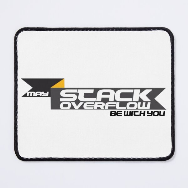 Item preview, May Stack Overflow Be With You designed and sold by Ripoubsb.