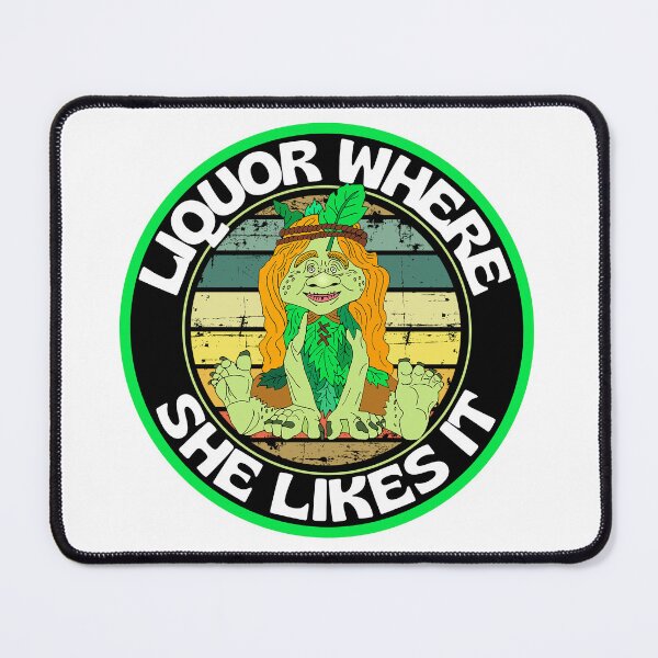 Item preview, Funny Vintage Liquor Where She Likes It Round Creepy Green Trolls Loves Liquor designed and sold by RGRamsey.