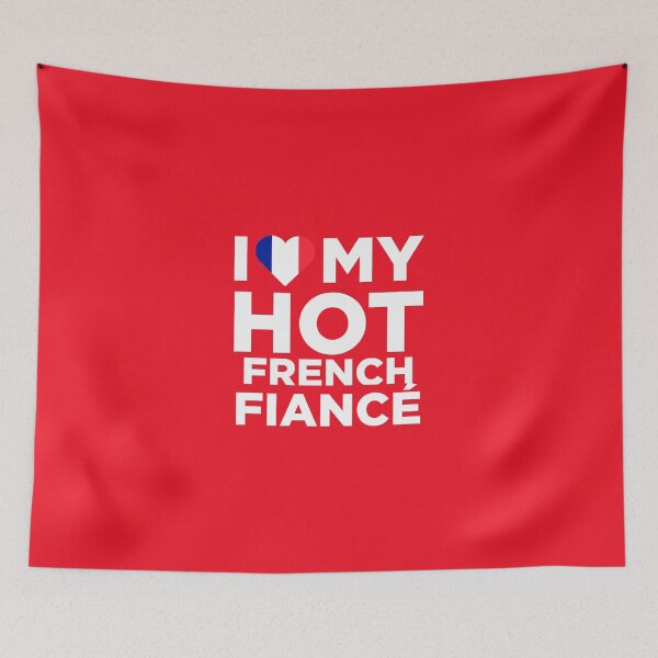 Item preview, I Love My Hot French Fiance designed and sold by AlwaysAwesome.